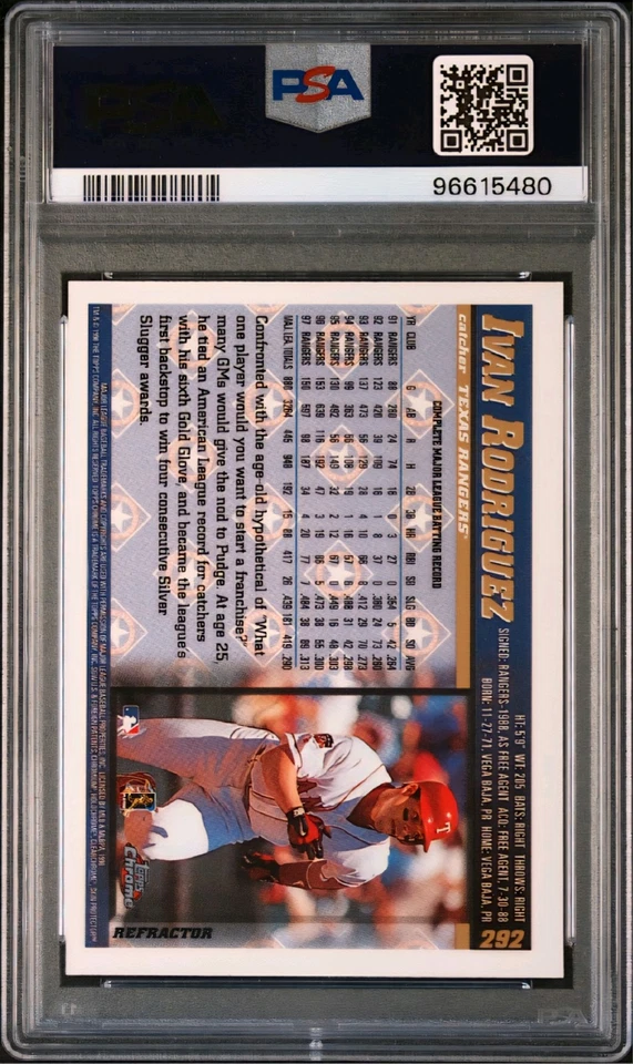 1998 TOPPS CHROME REFRACTOR #292 IVAN RODRIGUEZ HOF TEXAS RANGERS PSA 7 - Image 2 of 3
