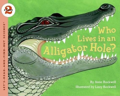 Who Lives in an Alligator Hole? (Let's-Read-and-Find-Out Science 2) - GOOD