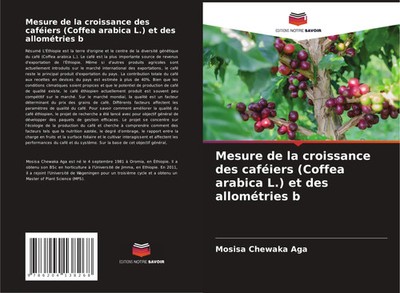 Mosisa Chewaka Aga | Mesure de la croissance des caféiers (Coffea arabica L.)...