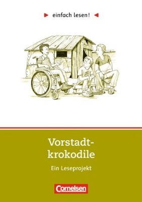 einfach lesen. Vorstadtkrokodile. Aufgaben und Übungen. Eine Geschichte vom...