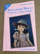 Alexander Dolls Collector s Price Guide 2nd Edition 1995 Mandeville