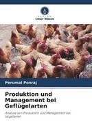 Perumal Ponraj | Produktion Und Management Bei GeflüGelarten | Taschenbuch