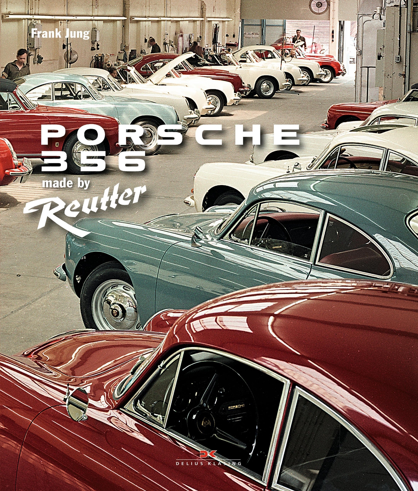 Thumbnail - Porsche 356 | Made By Reutter | Frank Jung | Deutsch | Buch | 336 S. |