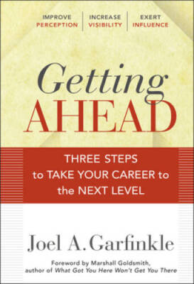 Getting Ahead: Three Steps to Take Your Career to the Next Level - GOOD