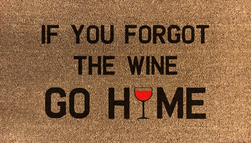 Do Not Forget The WINE! Door Mat Doormat GO HOME 70 x 40 Coconut Coir Mat - Picture 3 of 4