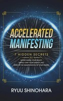 Accelerated Manifesting Ryuu Shinohara Taschenbuch Kartoniert / Broschiert 2021