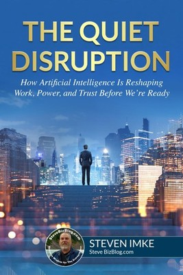 The Quiet Disruption: How Artificial Intelligence Is Reshaping Work, Power, and