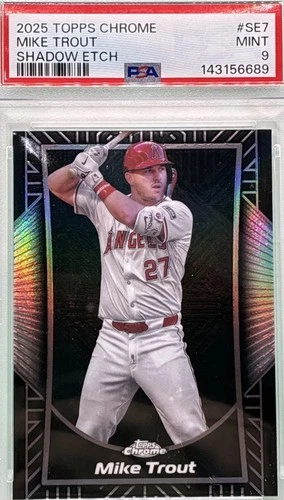 2025 Topps Chrome - PSA 9 Shadow Etch Mike Trout #SE-7