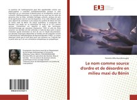 Le Nom Comme Source D'ordre Et De DéSordre En Milieu Maxi Du BéNin Houndonougbo