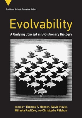 Evolvability: A Unifying Concept in Evolutionary Biology? (Vienna Series in Theo