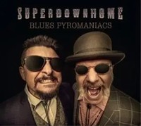 Blues Pyromaniacs | Superdownhome | Audio-Cd | CD | 2022 | 375 Media GmbH