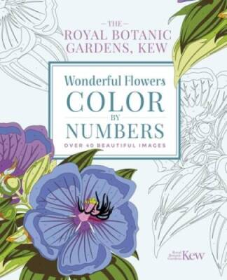 #ad #ad The Kew Gardens Wonderful Flowers Color by Numbers: Over 40 Bea ACCEPTABLE $5.74