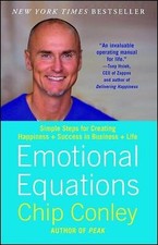 Emotional Equations: Simple Steps for Creating Happiness + Succes by Conley, Chi