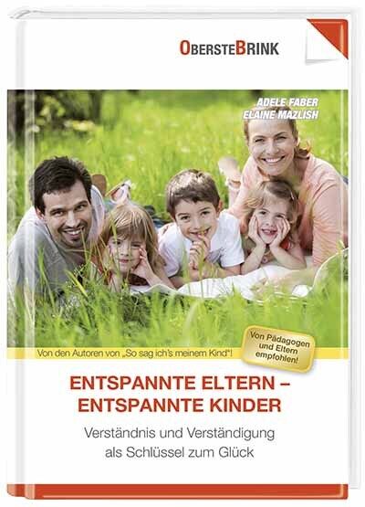 Thumbnail - Adele Faber; Elaine Mazlish / Entspannte Eltern - Entspannte Kinder