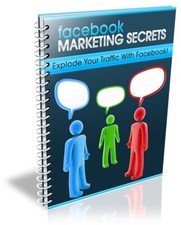 Secretos de marketing de Facebook: ¡Explota tu tráfico con Facebook! (EBook)