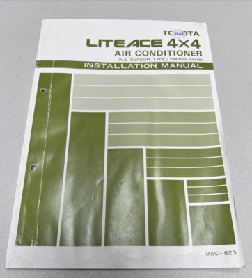 TOYOTA Air Conditioner LITEACE 4X4 Installation Manual YM40R Series 1985 Mac-800