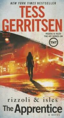 The Apprentice: A Rizzoli & Isles Novel - Paperback By Gerritsen, Tess - GOOD