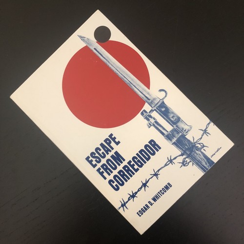 ESCAPE FROM CORREGIDOR Edgar D Whitcomb 1958 1st ED 3rd Print Trade PB Book WWII - Picture 9 of 9