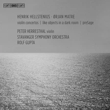 Hellstenius,Henrik / - Henrik Hellstenius & Orjan Matre: Violin Concertos [Used