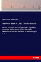Franklin B. Hough (U. A.) | The Order Book Of Capt. Leonard Bleeker | Buch