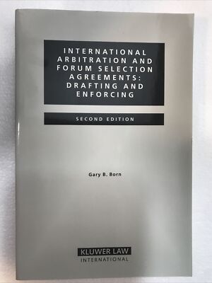 International Arbitration & Forum Selection Agreements: Drafting & Enforcing, E2