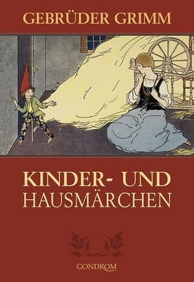 Gebrüder Grimm: Kinder- und Hausmärchen Gebrüder Grimm. Mit Holzschn. nach Orig.