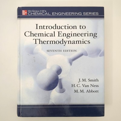 Introduction to Chemical Engineering Thermodynamics Michael Abbott J M Book