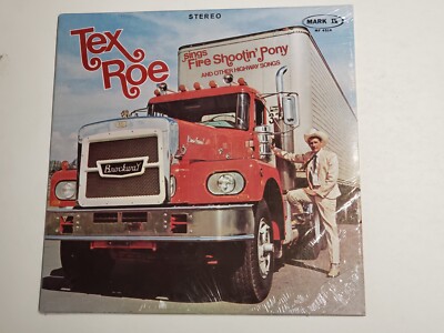 1970 12'' LP - Tex Roe Sings Fire Shootin' Pony - Mark IV Trucker SEALED - NEW