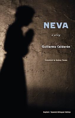 Neva: English/Spanish billingual edition, Guillermo Calderon, Good Book