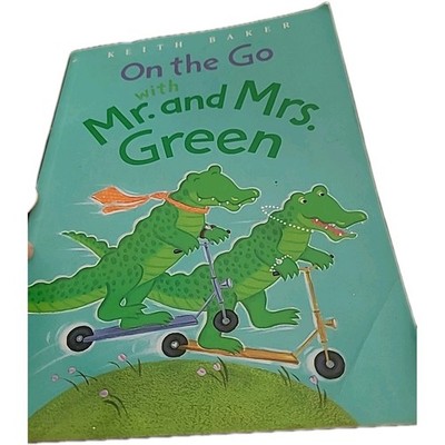 Mr. and Mrs. Green Ser.: On the Go with Mr. and Mrs. Green by Keith Baker (2007,