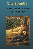 Carolyn Gage | The Spindle | Taschenbuch | Englisch (2009) | [.]
