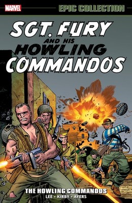 Sgt Fury Epic Collection The Howling Commandos TPB Marvel Comics