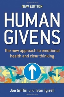 Human Givens: The New Approach to Emotional Health and Clear Thinking - pape...