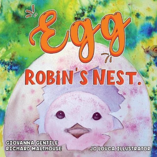 Egg - Robin's Nest. by Giovanna Gentile Richard Malthouse (Paperback Book)