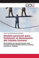 Francy Del Valle Velazquez De Mujica | Modelo Gerencial Para Fortalecer El...