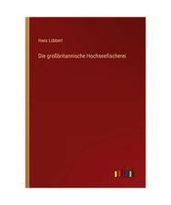 Die großbritannische Hochseefischerei, Lübbert, Hans
