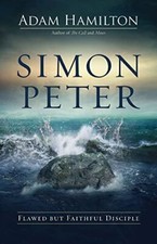 Simon Peter: Flawed But Faithful Disc..., Adam Hamilton