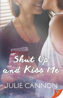 Shut Up And Kiss Me | Julie Cannon | Taschenbuch | Kartoniert / Broschiert