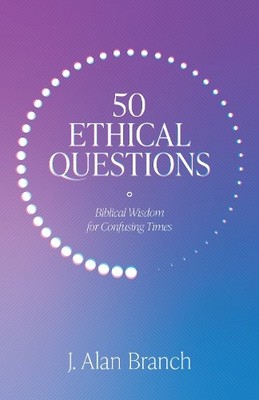 J Alan Branch 50 Ethical Questions (Taschenbuch)