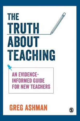 Thumbnail - The Truth About Teaching: An Evidence-informed Guide For Teachers
