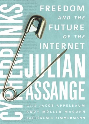 Cypherpunks: Freedom and the Future of the Internet by Julian Assange (English)