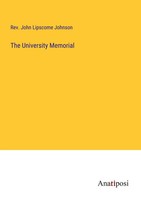 The University Memorial Rev. John Lipscome Johnson Taschenbuch Englisch 2023