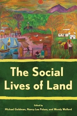 Michael Goldman The Social Lives of Land (Hardback) (UK IMPORT)