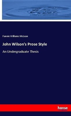 John Wilson's Prose Style Fannie Williams McLean
