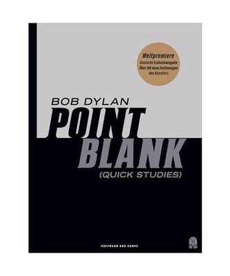 POINT BLANK: Quick Studies: Quick Studies, Dylan, Bob