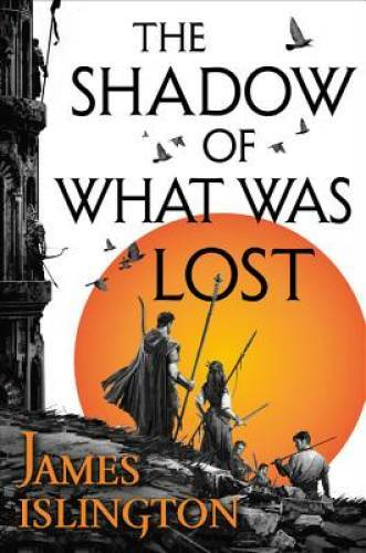 The Shadow of What Was Lost (The Licanius Trilogy) - Paperback - VERY GOOD