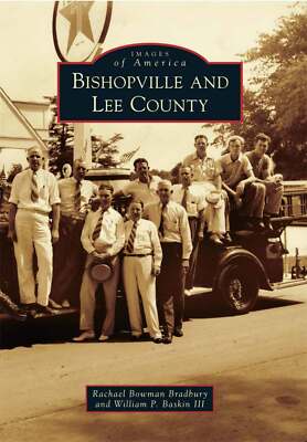 NEW Arcadia Publishing Bishopville and Lee County, SC 9780738586434 Images of Am