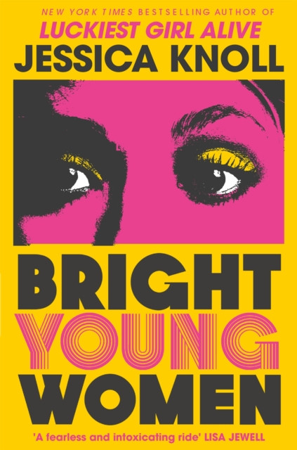Bright Young Women by Jessica  Knoll (Paperback Book)