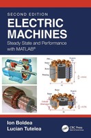 Electric Machines Steady State And Performance With Matlab® Ion Boldea (U. A.)