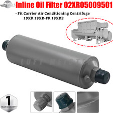 FIT Carrier Chiller 02XR05009501 19XR 19XR-FR 02XR05009501 Inline Oil Filter NEW